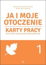 Ja i moje otoczenie. Cz.1. Karty pracy dla uczniów