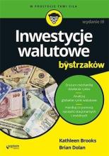 Inwestycje walutowe dla bystrzaków. Wydanie III