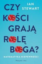 Czy kości grają rolę Boga? Matematyka niepewności