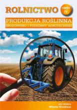 Rolnictwo cz.4 Produkcja roślinna. Środowisko...