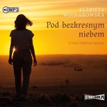 Pod bezkresnym niebem. Audiobook