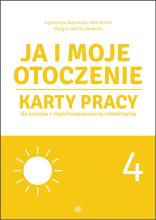 Ja i moje otoczenie cz.4 Karty pracy dla uczniów