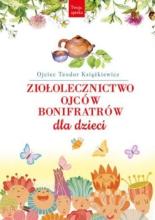 Ziołolecznictwo Ojców Bonifratów dla dzieci