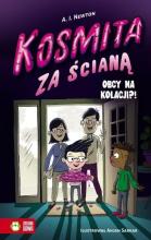 Kosmita za ścianą T.2 Obcy na kolacji?!