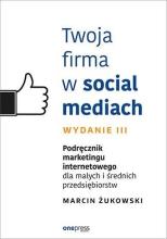 Twoja firma w social mediach wyd.3