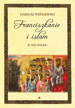 Franciszkanie i islam w XIII wieku