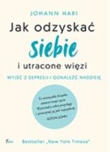 Jak odzyskać siebie i utracone więzi