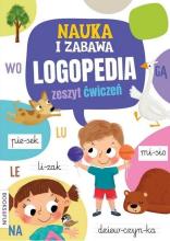 Nauka i zabawa. Logopedia. Zeszyt ćwiczeń