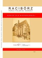 Racibórz Perła Polskiej Korony