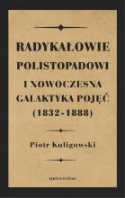 Radykałowie polistopadowi i nowoczesna galaktyka..