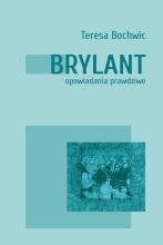 Brylant. Opowiadania prawdziwe