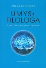 Umysł filologa. Studia o literaturze