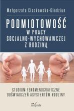 Podmiotowość w pracy socjalno-wychowawczej...