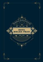 Hotel Wielkie Prusy