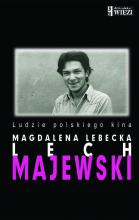 Lech Majewski. Ludzie polskiego kina