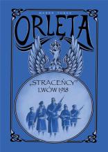 Orlęta. "Straceńcy" - Lwów 1918