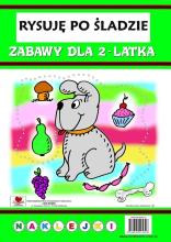 Rysuję po śladzie. Zabawy dla 2-latka