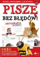 Piszę bez błędów! Ortografia na wesoło