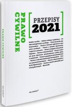 Przepisy 2021. Prawo Cywilne