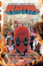 Deadpool T.13 Uniwersum Marvela zabija Deadpoola