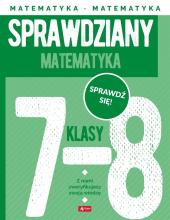 Sprawdziany dla klasy 7-8. Matematyka