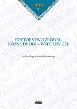 Edytorstwo źródeł: Różne drogi - wspólny cel