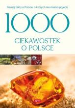 1000 ciekawostek o Polsce BR