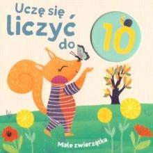 Uczę się liczyć do 10. Małe zwierzątka