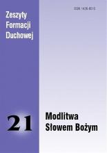 Zeszyty Formacji Duchowej nr 21 Modlitwa Słowem...