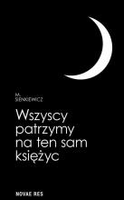 Wszyscy patrzymy na ten sam księżyc