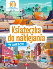 W mieście. Książeczka do naklejania