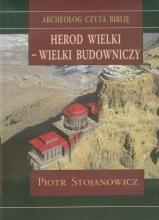 Herod Wielki - wielki budowniczy