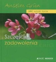 Abc sztuki życia. Szczęście zadowolenia