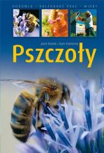 Pszczoły. Hodowla. Kalendarz prac. Miody w.4