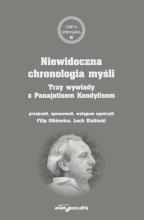 Niewidoczna chronologia myśli.Trzy wywiady...