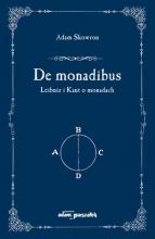 De monadibus. Leibniz i Kant o monadach