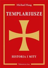 Templariusze. Historia i mity