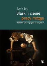 Blaski i cienie pracy mózgu