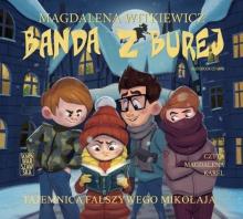 Banda z Burej. Tajemnica fałszywego..  audiobook