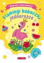 Flamingi, babeczki...Bajeczna kolorowanka