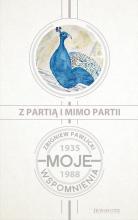 Z partią i mimo partii. Moje wspomnienia 1935-1988