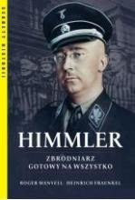 Himmler Zbrodniarz gotowy na wszystko