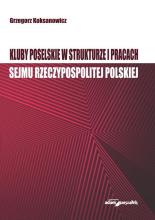 Kluby poselskie w strukturze i pracach Sejmu RP