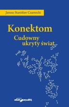 Konektom. Cudowny ukryty świat