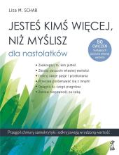 Jesteś kimś więcej, niż myślisz. Dla nastolatków