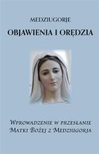 Medziugorje. Objawienia i orędzia