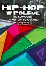 Hip-hop w Polsce. Od blokowisk do kultury...