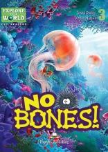 No Bones. Reader Level 3 + DigiBook