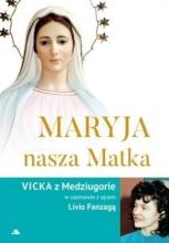 Maryja, nasza Matka