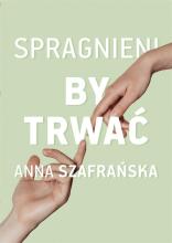 Spragnieni, by trwać